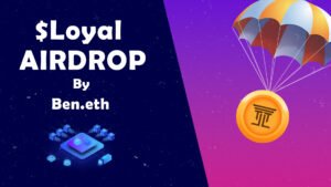 Loyal airdrop guide