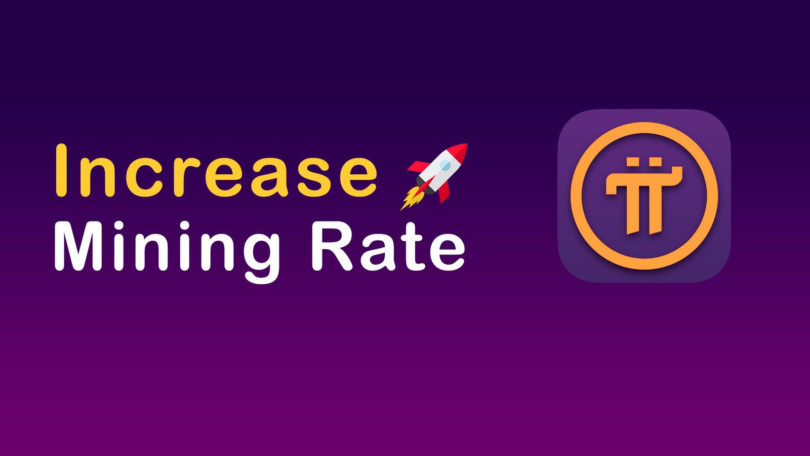 How to increase Pi mining rate