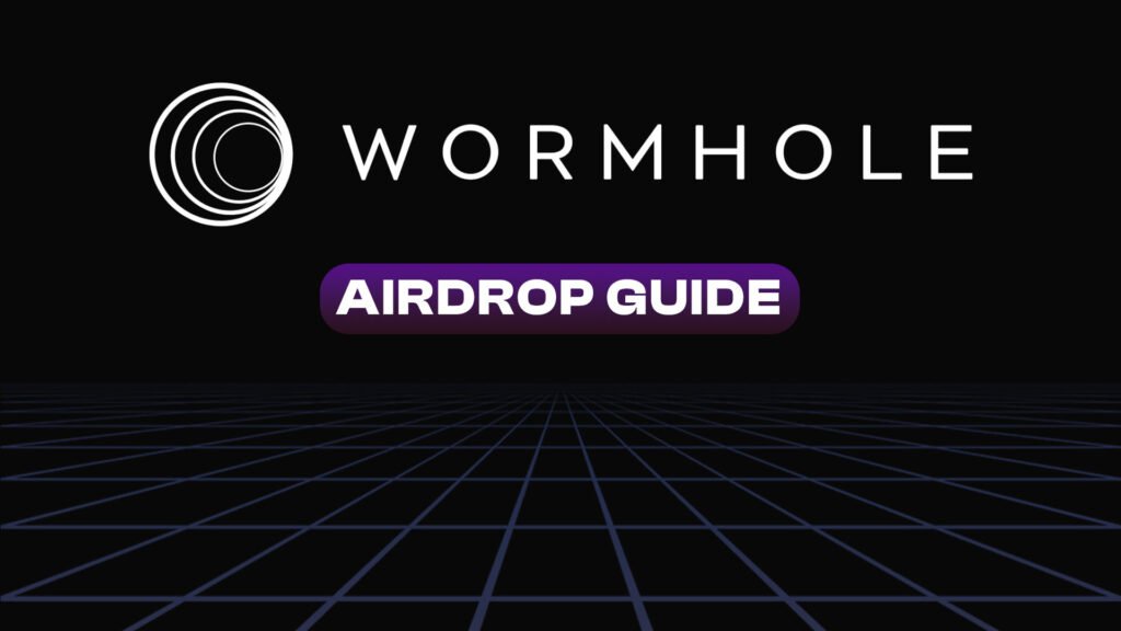 Wormhole Airdrop Guide